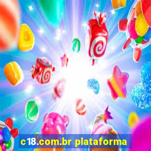 c18.com.br plataforma